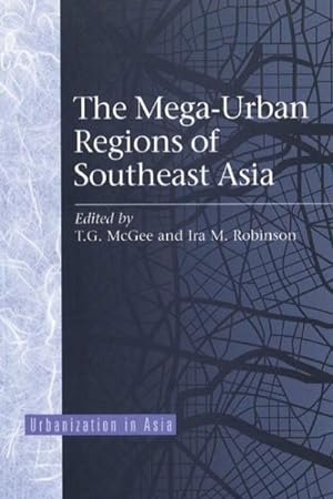 Image du vendeur pour Mega-Urban Regions of Southeast Asia mis en vente par GreatBookPrices