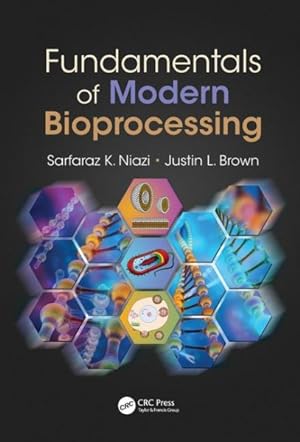 Seller image for Fundamentals of Modern Bioprocessing for sale by GreatBookPrices