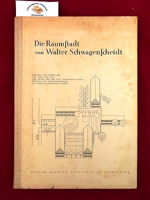 Bild des Verkufers fr Die Raumstadt : Hausbau und Stdtebau fr jung und alt, fr Laien und was sich Fachleute nennt ; Skizzen mit Randbemerkungen zu einem verworrenen Thema. zum Verkauf von Chiemgauer Internet Antiquariat GbR