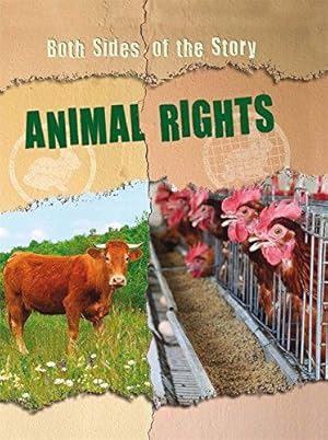Bild des Verkufers fr Both Sides of the Story: Animal Rights zum Verkauf von WeBuyBooks