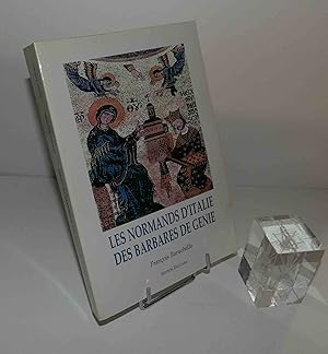 Les Normands d'Italie, des barbares de génie. Édition Zaccara. 2004.