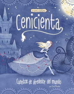 Seller image for Cenicienta cuentos de alrededor del mundo/ Cinderella Stories Around the World : 4 cuentos predliectos/ 4 Beloved Tales -Language: spanish for sale by GreatBookPrices