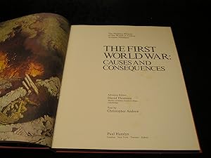 The First World War: Causes and Consequences