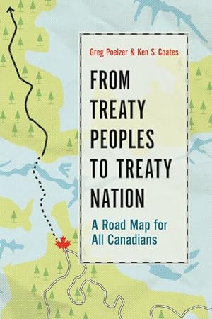 Image du vendeur pour From Treaty Peoples to Treaty Nation : A Road Map for All Canadians mis en vente par GreatBookPrices
