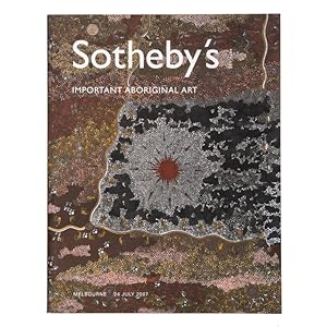 Bild des Verkufers fr Sotheby's Important Aboriginal Art. Melbourne, 24 July 2007. zum Verkauf von Douglas Stewart Fine Books