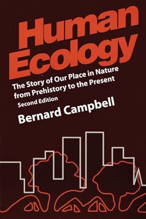 Bild des Verkufers fr Human Ecology : The Story of Our Place in Nature from Prehistory to the Present zum Verkauf von GreatBookPrices