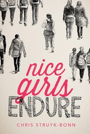 Seller image for Nice Girls Endure for sale by GreatBookPrices