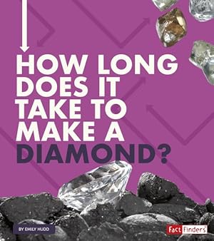 Seller image for How Long Does It Take to Make a Diamond? for sale by GreatBookPrices