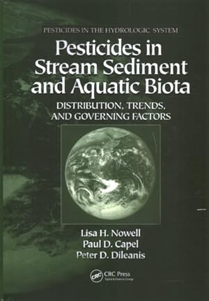 Seller image for Pesticides in Stream Sediment and Aquatic Biota : Distribution, Trends, and Governing Factors for sale by GreatBookPrices