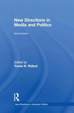 Seller image for New Directions in Media and Politics for sale by GreatBookPrices
