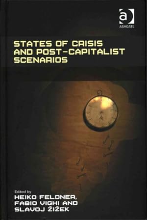 Imagen del vendedor de States of Crisis and Post-Capitalist Scenarios a la venta por GreatBookPrices