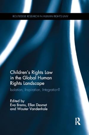 Seller image for Children's Rights Law in the Global Human Rights Landscape : Isolation, Inspiration, Integration? for sale by GreatBookPrices