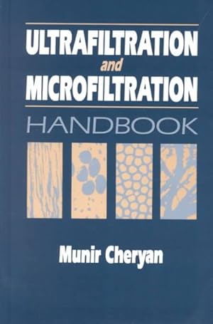 Imagen del vendedor de Ultrafiltration and Microfiltration Handbook a la venta por GreatBookPrices