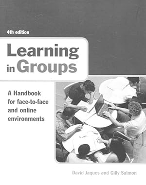 Immagine del venditore per Learning in Groups : A Handbook for Face-to-Face and Online Environments venduto da GreatBookPrices