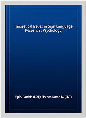 Imagen del vendedor de Theoretical Issues in Sign Language Research : Psychology a la venta por GreatBookPrices