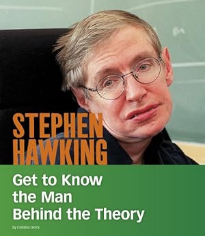Seller image for Stephen Hawking : Get to Know the Man Behind the Theory for sale by GreatBookPrices