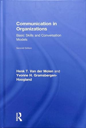 Image du vendeur pour Communication in Organizations : Basic Skills and Conversation Models mis en vente par GreatBookPrices