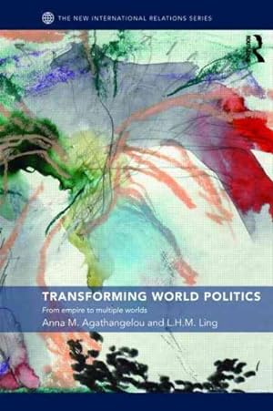 Immagine del venditore per Transforming World Politics : From Empire to Multiple Worlds venduto da GreatBookPrices