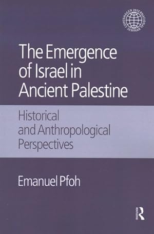 Image du vendeur pour Emergence of Israel in Ancient Palestine : Historical and Anthropological Perspectives mis en vente par GreatBookPrices