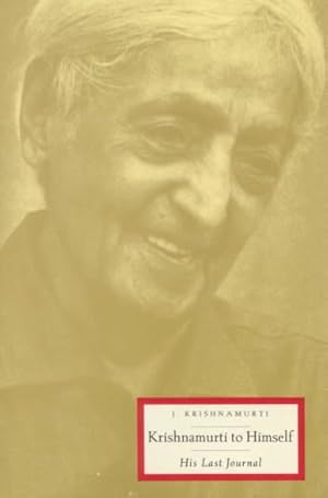 Seller image for Krishnamurti to Himself : His Last Journal for sale by GreatBookPrices