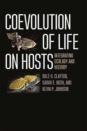 Image du vendeur pour Coevolution of Life on Hosts : Integrating Ecology and History mis en vente par GreatBookPrices