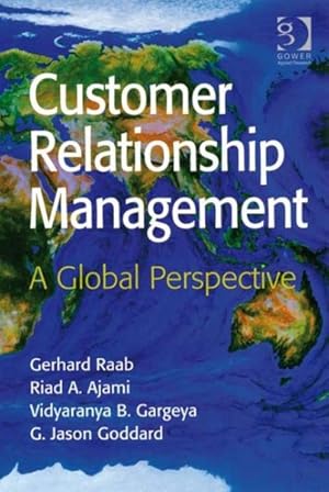 Image du vendeur pour Customer Relationship Management : A Global Perspective mis en vente par GreatBookPrices