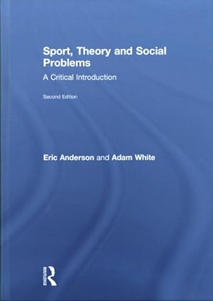 Bild des Verkufers fr Sport, Theory and Social Problems : A Critical Introduction zum Verkauf von GreatBookPrices