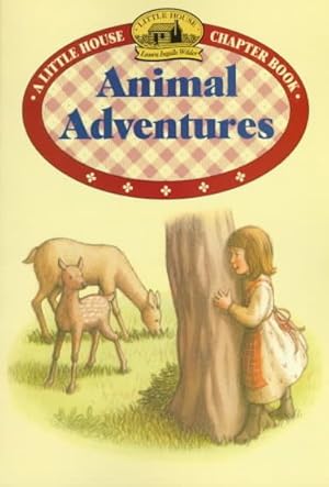 Bild des Verkufers fr Animal Adventures : Adapted from the Little House Books by Laura Ingalls Wilder zum Verkauf von GreatBookPrices