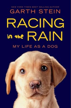 Imagen del vendedor de Racing in the Rain : My Life As a Dog a la venta por GreatBookPrices