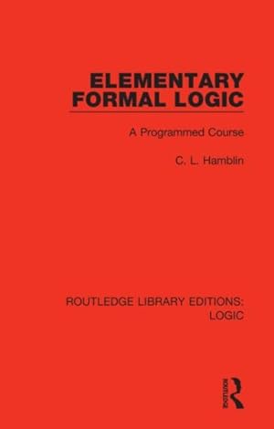 Immagine del venditore per Elementary Formal Logic : A Programmed Course venduto da GreatBookPrices