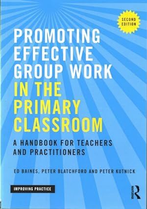 Seller image for Promoting Effective Group Work in the Primary Classroom : A Handbook for Teachers and Practitioners for sale by GreatBookPrices