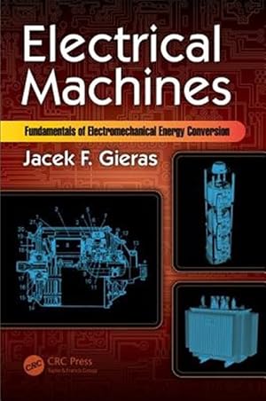 Bild des Verkufers fr Electrical Machines : Fundamentals of Electromechanical Energy Conversion zum Verkauf von GreatBookPrices