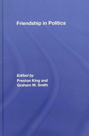 Seller image for Friendship in Politics for sale by GreatBookPrices
