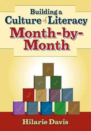 Image du vendeur pour Building A Culture Of Literacy Month-By-Month mis en vente par GreatBookPrices