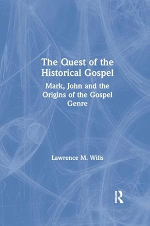 Bild des Verkufers fr Quest of the Historical Gospel : Mark, John and the Origins of the Gospel Genre zum Verkauf von GreatBookPrices