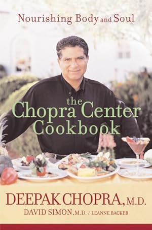 Imagen del vendedor de Chopra Center Cookbook : Nourishing Body and Soul a la venta por GreatBookPrices