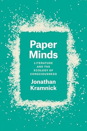 Immagine del venditore per Paper Minds : Literature and the Ecology of Consciousness venduto da GreatBookPrices