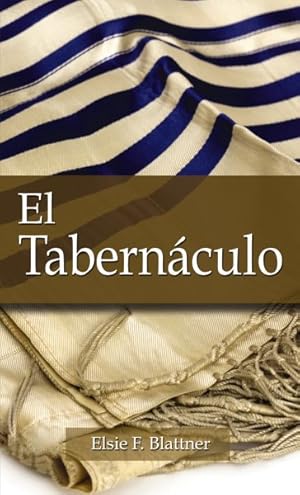 Bild des Verkufers fr El Tabernaculo/ The Tabernacle -Language: Spanish zum Verkauf von GreatBookPrices