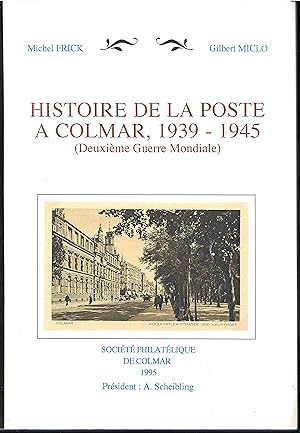 Histoire de la POSTE à COLMAR, 1939-1945 (WW2)