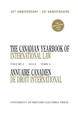 Bild des Verkufers fr Canadian Yearbook of International Law 2012 / Annuaire Canadien de Droit International zum Verkauf von GreatBookPrices