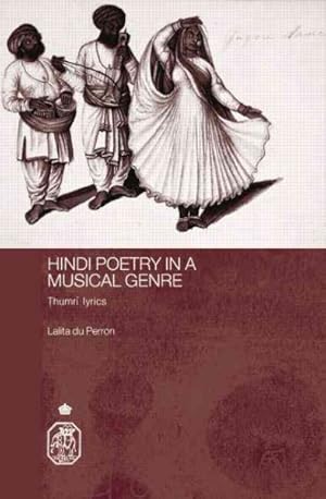 Immagine del venditore per Hindi Poetry in a Musical Genre : Thumri Lyrics venduto da GreatBookPrices
