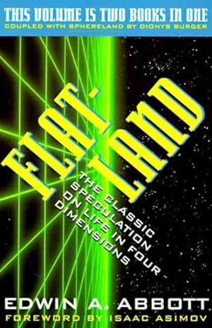 Seller image for Flatland : A Romance of Many Dimensions/Sphereland : A Fantasy About Curved Spaces and an Expanding Universe/2 Books in 1 Volume for sale by GreatBookPrices