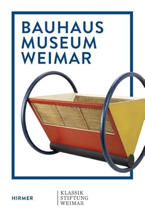 Seller image for Bauhaus Museum Weimar : The Bauhaus Comes from Weimar! for sale by GreatBookPrices