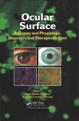 Imagen del vendedor de Ocular Surface : Anatomy and Physiology, Disorders and Therapeutic Care a la venta por GreatBookPrices