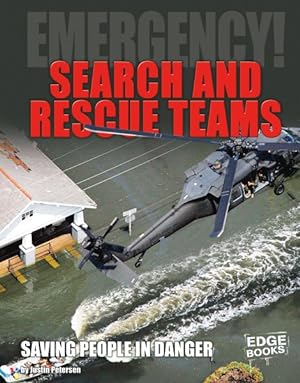 Seller image for Search and Rescue Teams : Saving People in Danger for sale by GreatBookPrices