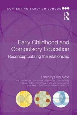 Immagine del venditore per Early Childhood and Compulsory Education : Reconceptualising the Relationship venduto da GreatBookPrices