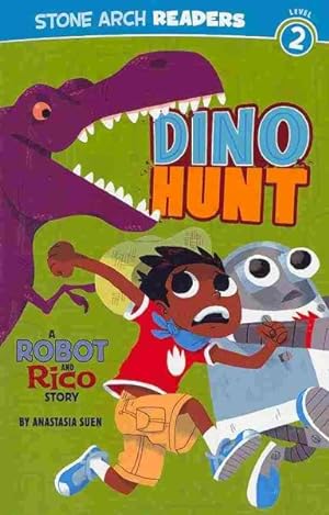 Seller image for Dino Hunt : A Robot and Rico Story for sale by GreatBookPrices