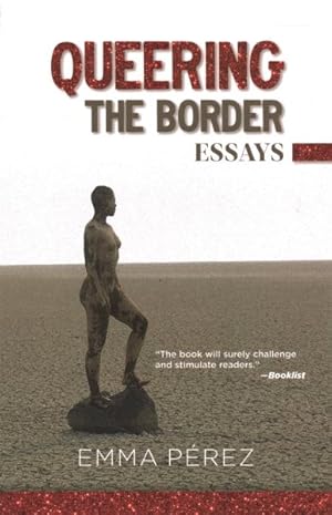 Immagine del venditore per Queering the Border : Essays venduto da GreatBookPrices