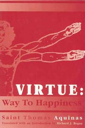 Bild des Verkufers fr Virtue : Way to Happiness zum Verkauf von GreatBookPrices