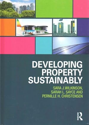 Image du vendeur pour Developing Property Sustainably mis en vente par GreatBookPrices